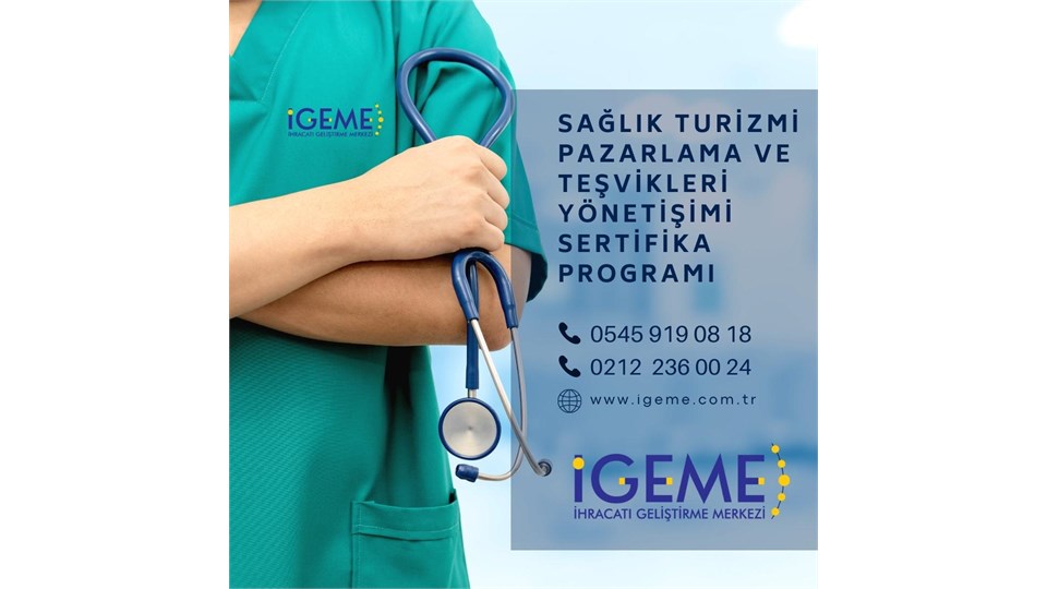 Sağlık Turizm Pazarlama ve Teşvikleri Yönetim Eğitimi(ONLİNE ZOOM PROGRAMI )İSTANBUL)-İGEME ÜCRETLİ 