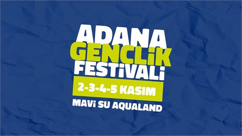 ADANA GENÇLİK FESTİVALİ