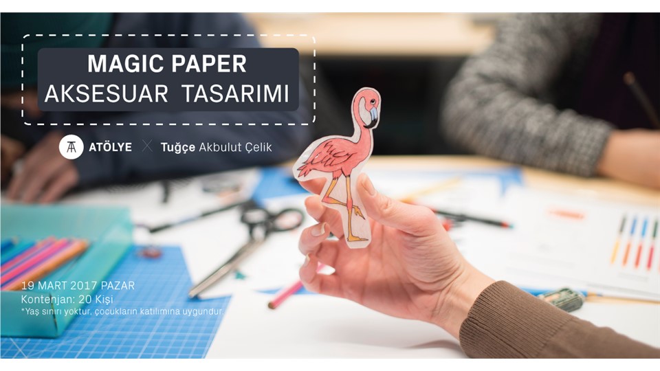 Magic Paper Aksesuar Tasarımı