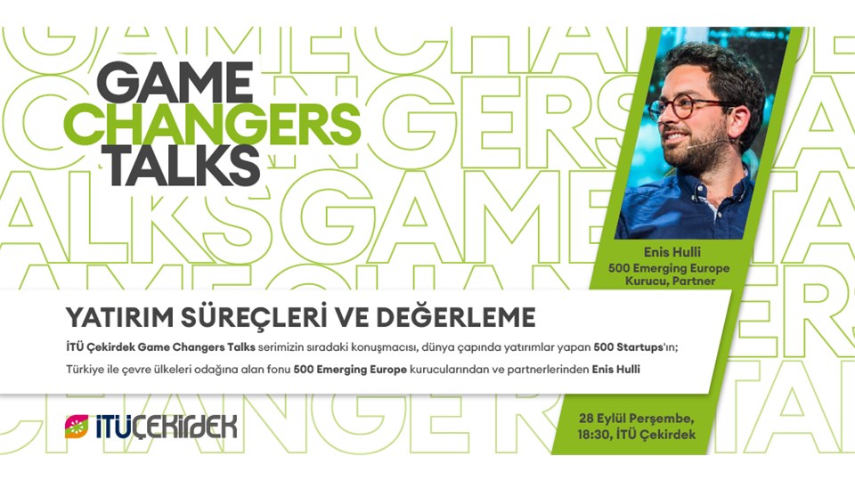 İTÜ Çekirdek Game Changers Talks | Yatırım Süreçleri ve Değerleme