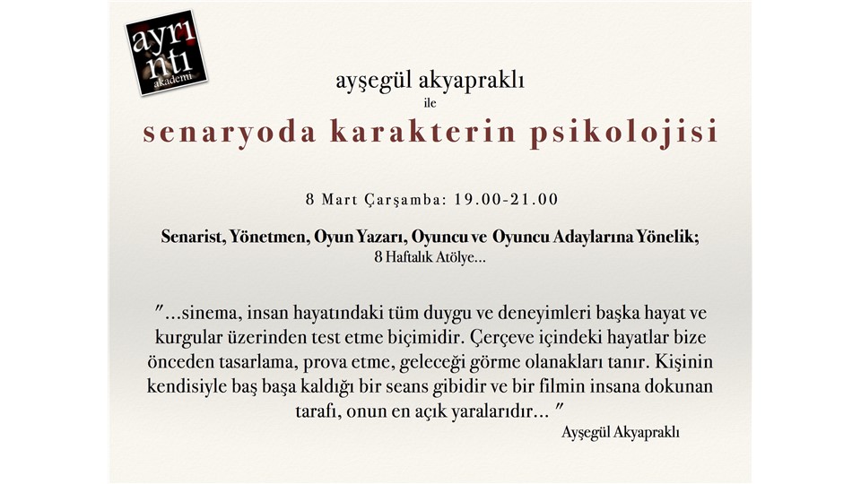 Ayşegül Akyapraklı ile Senaryoda Karakterin Psikolojisi