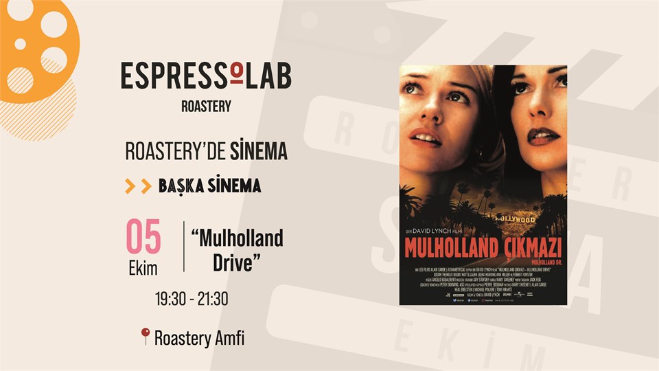 Roastery'de Sinema- Mulholland Drive (Mulholland Çıkmazı)