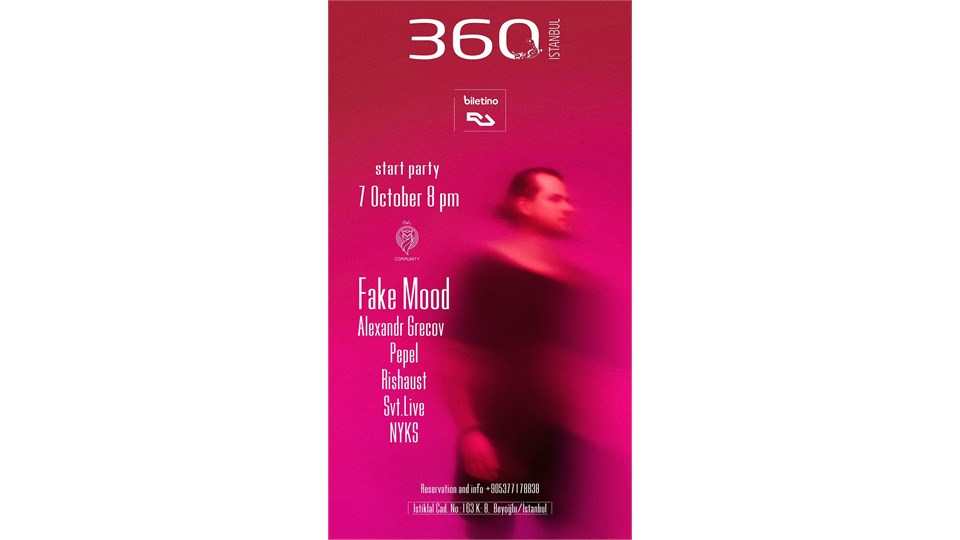 Fake Mood at 360 Istanbul