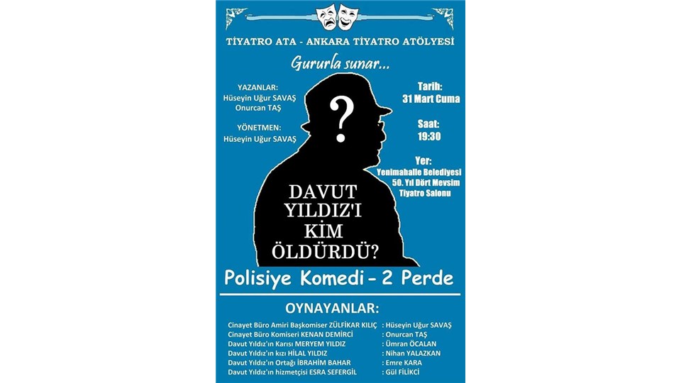 DAVUT YILDIZ'I KİM ÖLDÜRDÜ ? (İKİ PERDE) POLİSİYE KOMEDİ