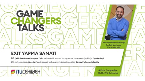 İTÜ Çekirdek Game Changers Talks | Exit Yapma Sanatı