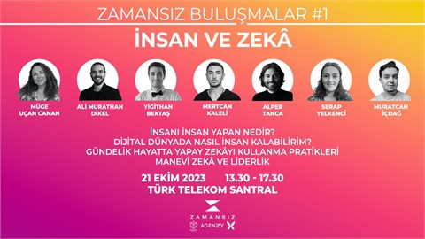 Zamansız Buluşmalar #1 - İnsan ve Zekâ 