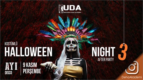 UDA HALLOWEEN 3 AFTER PARTY - KADIKÖY AYI DİSCO