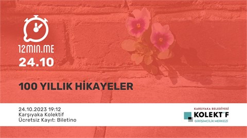 100 YILLIK HİKAYELER | 12MIN:ME İZMİR #18