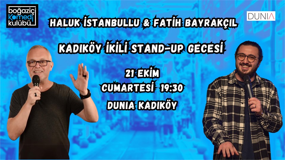 Haluk İstanbullu & Fatih Bayrakçıl - Kadıköy İkili Stand-up Gecesi