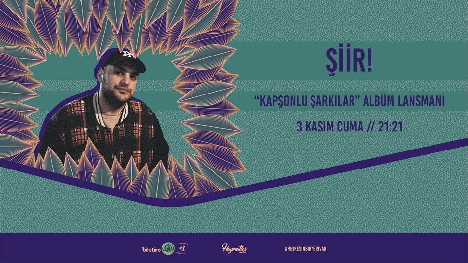 Şiir! ''Kapşonlu Şarkılar'' Albüm Lansman Konseri 