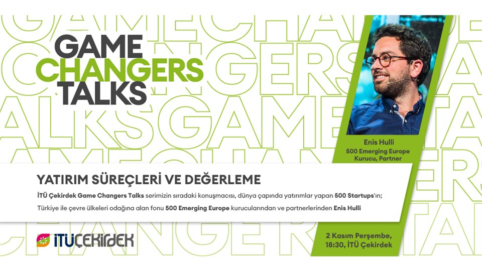 İTÜ Çekirdek Game Changers Talks | Yatırım Süreçleri ve Değerleme