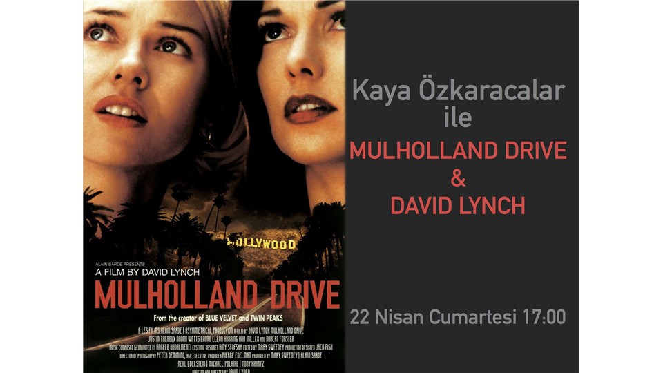 Kaya Özkaracalar ile Film Okuma Atölyesi / Mulholland Drive
