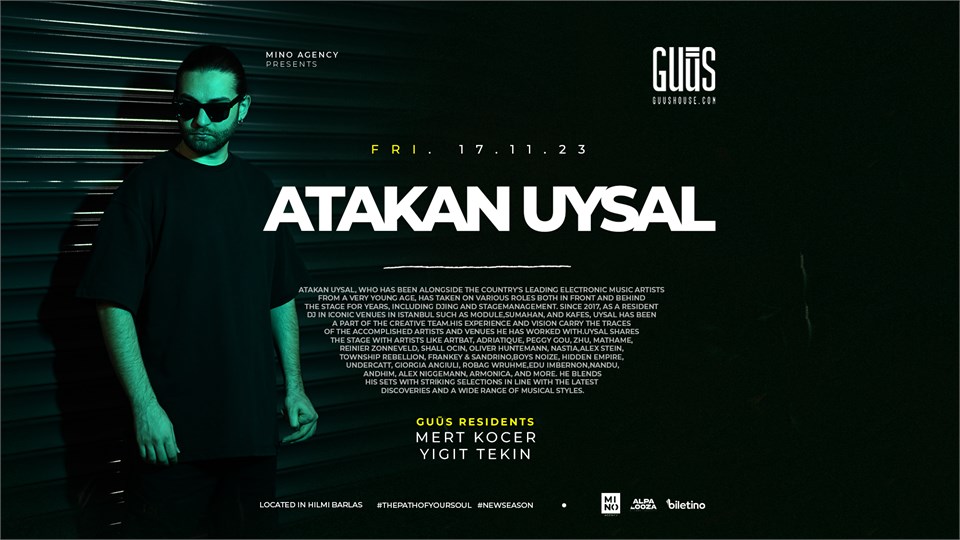 Mino Agency Presents : Atakan Uysal x Guūs Hoūse
