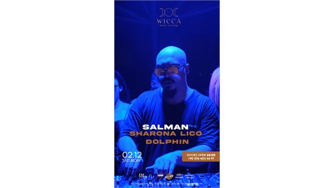 Harika Bir Cumartesiye Hazır Mısınız? 2 ARALIK CUMARTESİ SALMAN, SHARONA LICO, DOLPHIN Wicca Sahnesinde!