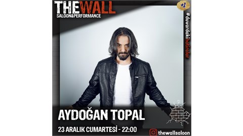 Aydoğan Topal The Wall Saloon Kadıköy Konseri