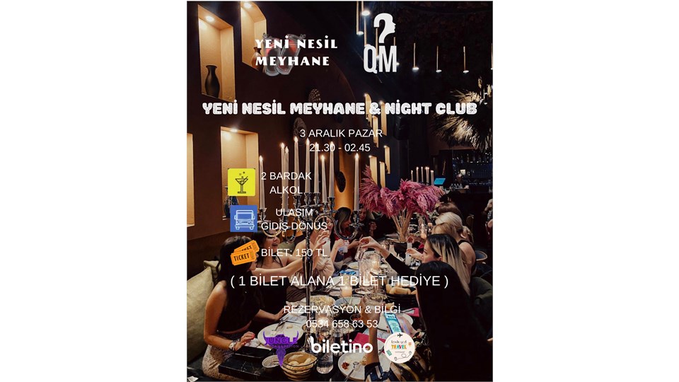 Yeni Nesil Meyhane & Night Club Party Night