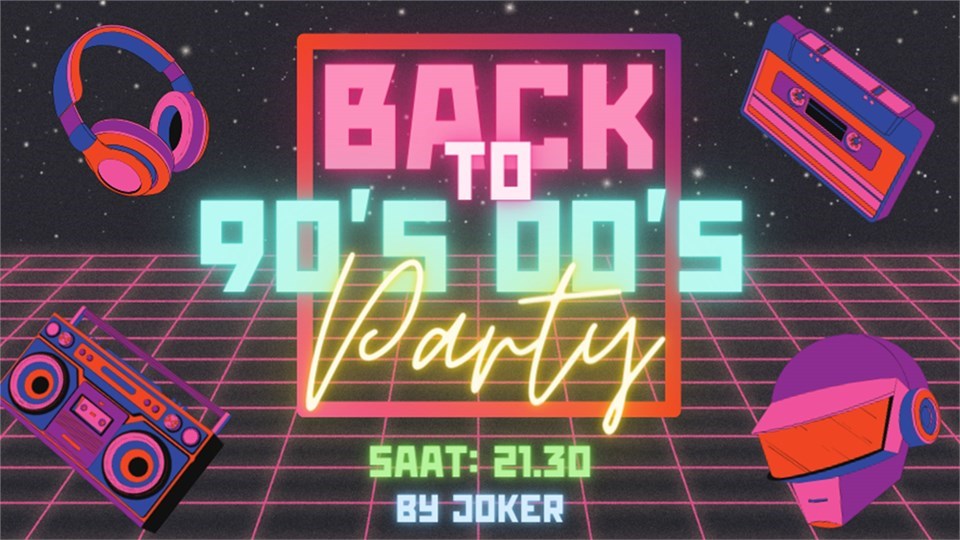 Back To 90’s 00’s Party Dorock XL Kadıköy