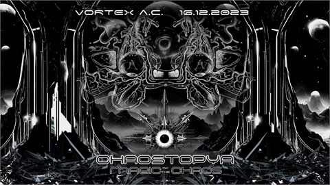 CHAOSTOPIA  by Magic of the Chaos @ VORTEX  ART CLUB