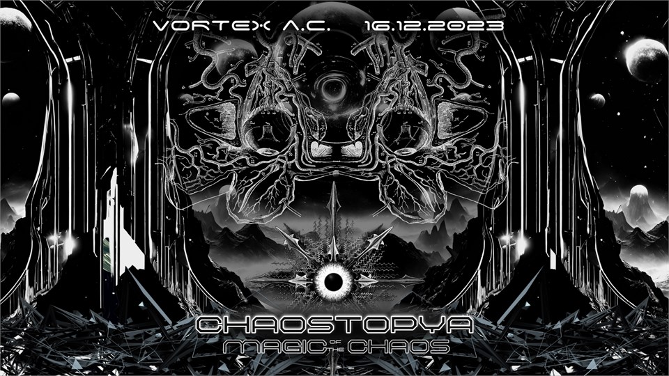 CHAOSTOPIA  by Magic of the Chaos @ VORTEX  ART CLUB