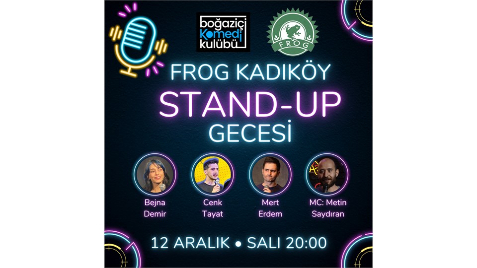 Frog Kadıköy Stand-up Gecesi - Boğaziçi Komedi Kulübü