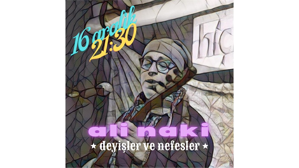 Şeb-i Arus x Deyişler ve Nefesler x Ali Naki