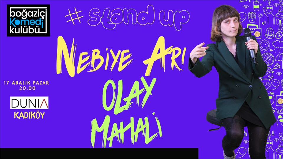 Nebiye Arı Stand-up - Olay Mahali