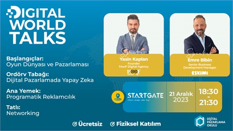 Digital World Talks - Dijital Pazarlamada Yapay Zeka ve Programatik Reklamcılık