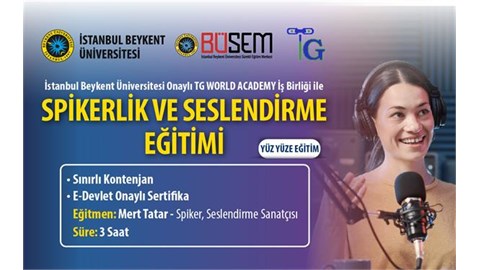 Beykent Üniversitesi Spikerlik ve Seslendirme Sertifikalı Eğitim Mert Tatar Dr.Bilhan KARABULUT