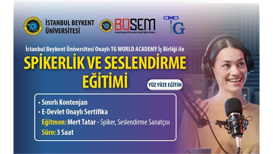 Beykent Üniversitesi Spikerlik ve Seslendirme Sertifikalı Eğitim Mert Tatar Dr.Bilhan KARABULUT