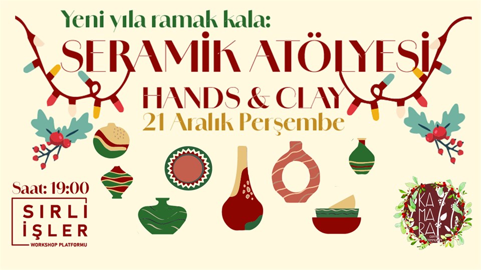 Hands&Clay seramik atölyesi (workshop)