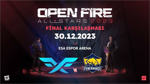 ESA Open Fire All Stars 2023 Büyük Final