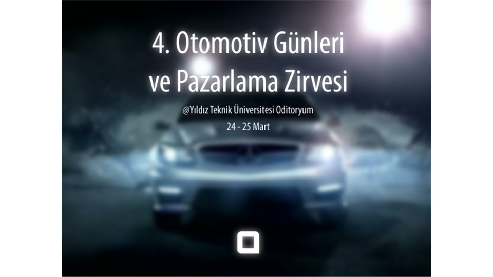 4.Otomotiv Günleri ve Pazarlama Zirvesi