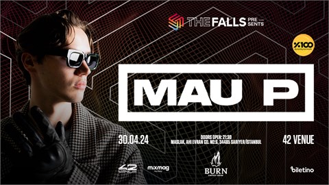 MAU P at 42 Venue ISTANBUL