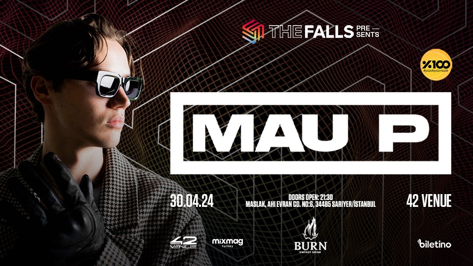 MAU P at 42 Venue ISTANBUL