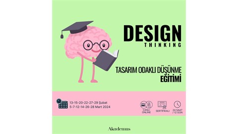 Design Thinking (Tasarım Odaklı Düşünme Eğitimi)