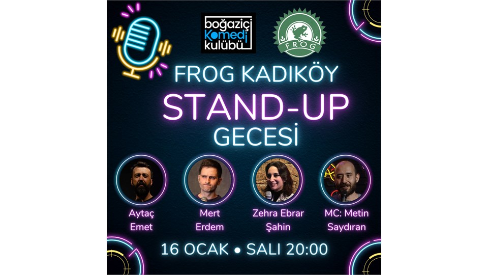 Frog Kadıköy Stand-up Gecesi - Boğaziçi Komedi Kulübü