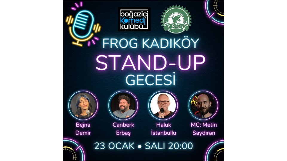Frog Kadıköy Stand-up Gecesi - Boğaziçi Komedi Kulübü