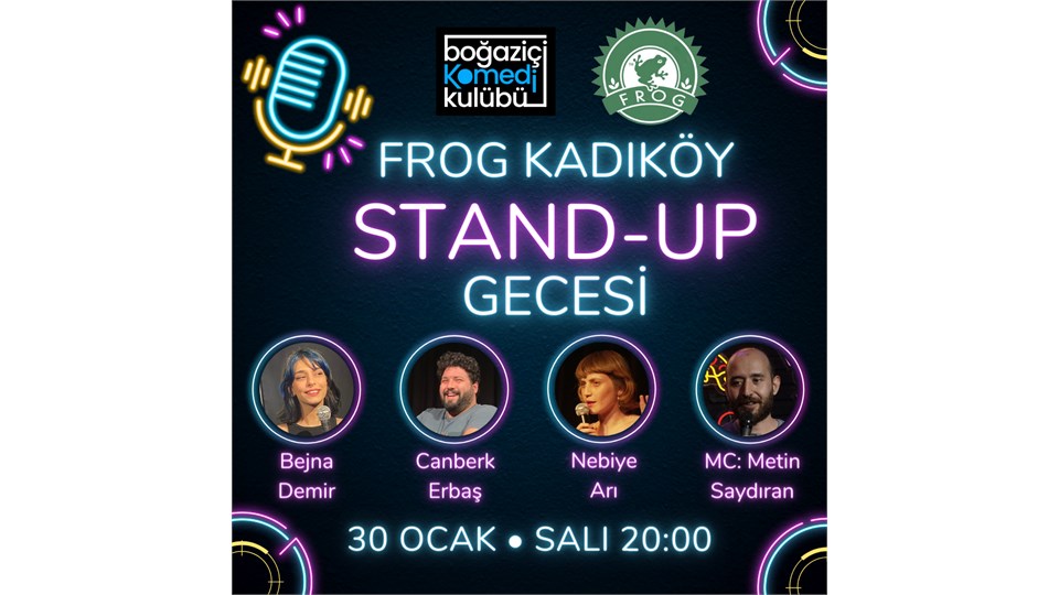 Frog Kadıköy Stand-up Gecesi - Boğaziçi Komedi Kulübü