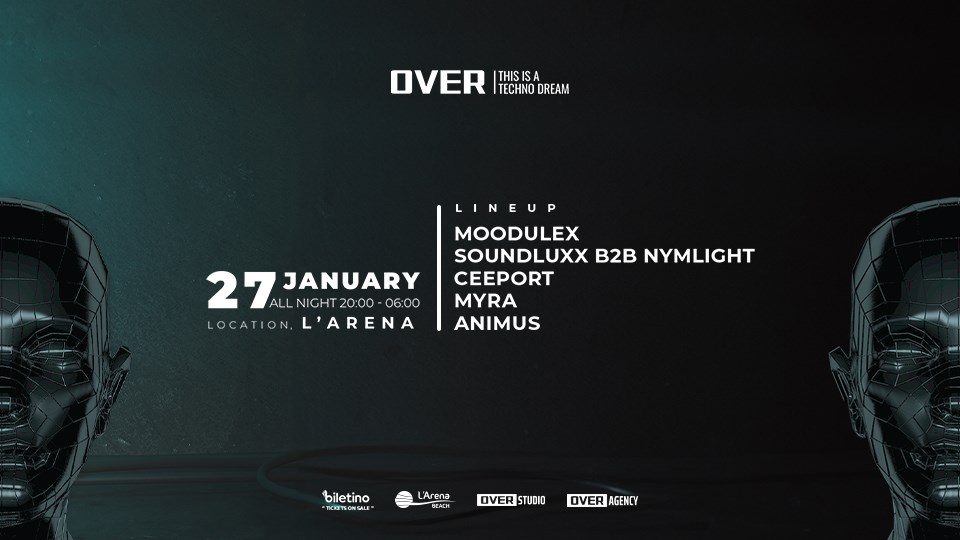 OVER EVENT : THIS IS A TECHNO DREAM