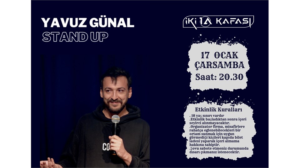 YAVUZ GÜNAL STAND UP İSTANBUL ŞİLE İKİ 1A KAFASI