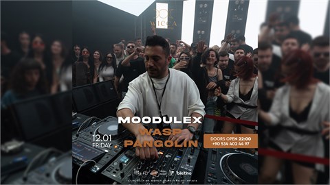 Harika Bir Cumaya Hazır Mısınız? 12 OCAK CUMA MOODULEX, WASP, PANGOLIN Wicca Sahnesinde!