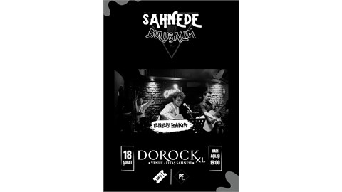 Sahne'de Buluşalım Enes Bakır