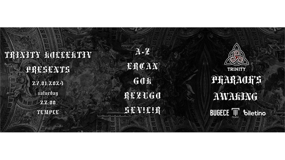 TRINITY KOLLEKTIV presents PHARAOH'S AWAKING
