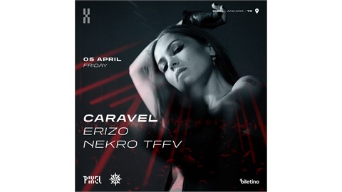 CARAVEL @Pixel, April 5th, Scourge Presents