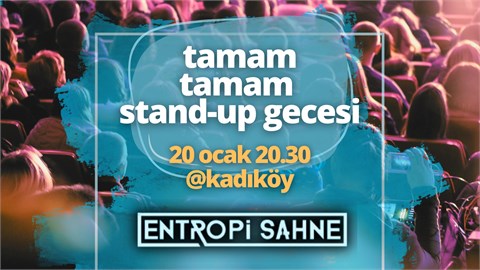 Tamam Tamam Stand-Up Gecesi @Kadıköy