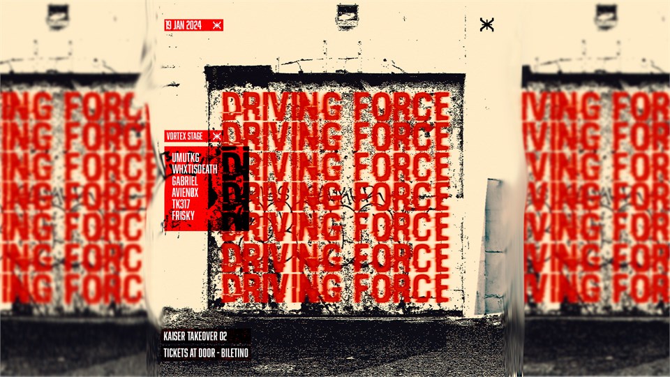 Driving Force Presents: KAISER Takeover II