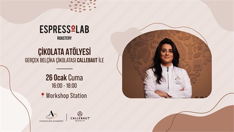 Çikolata Atölyesi- 'Gerçek Belçika Çikolatası Callebaut ile'