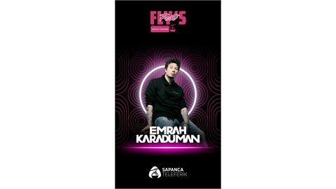 FLY’s FEST EMRAH KARADUMAN