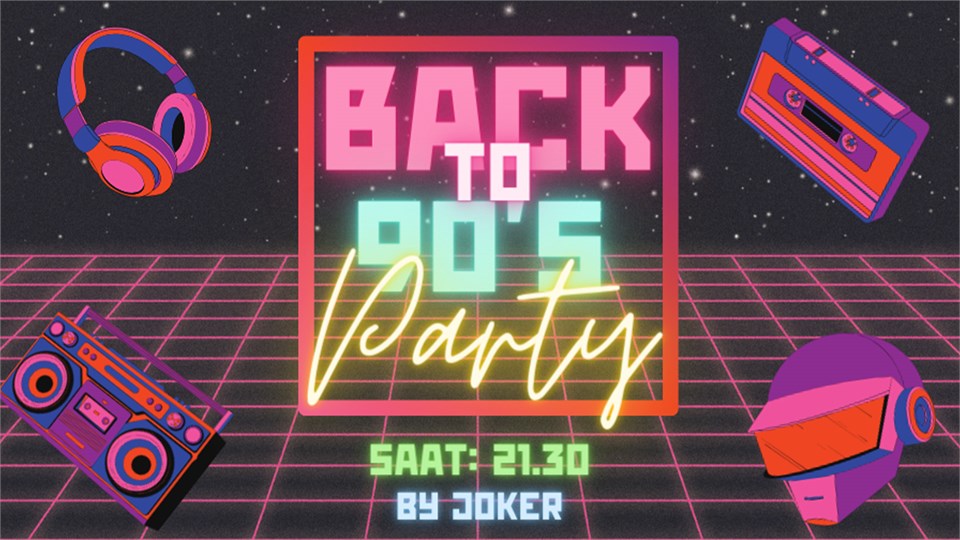 Back to 90’s Party - Dorock XL Kadıköy