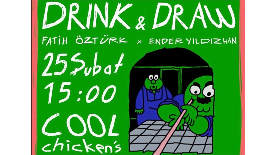 Drink&Draw - Fatih Öztürk x Ender Yıldızhan 